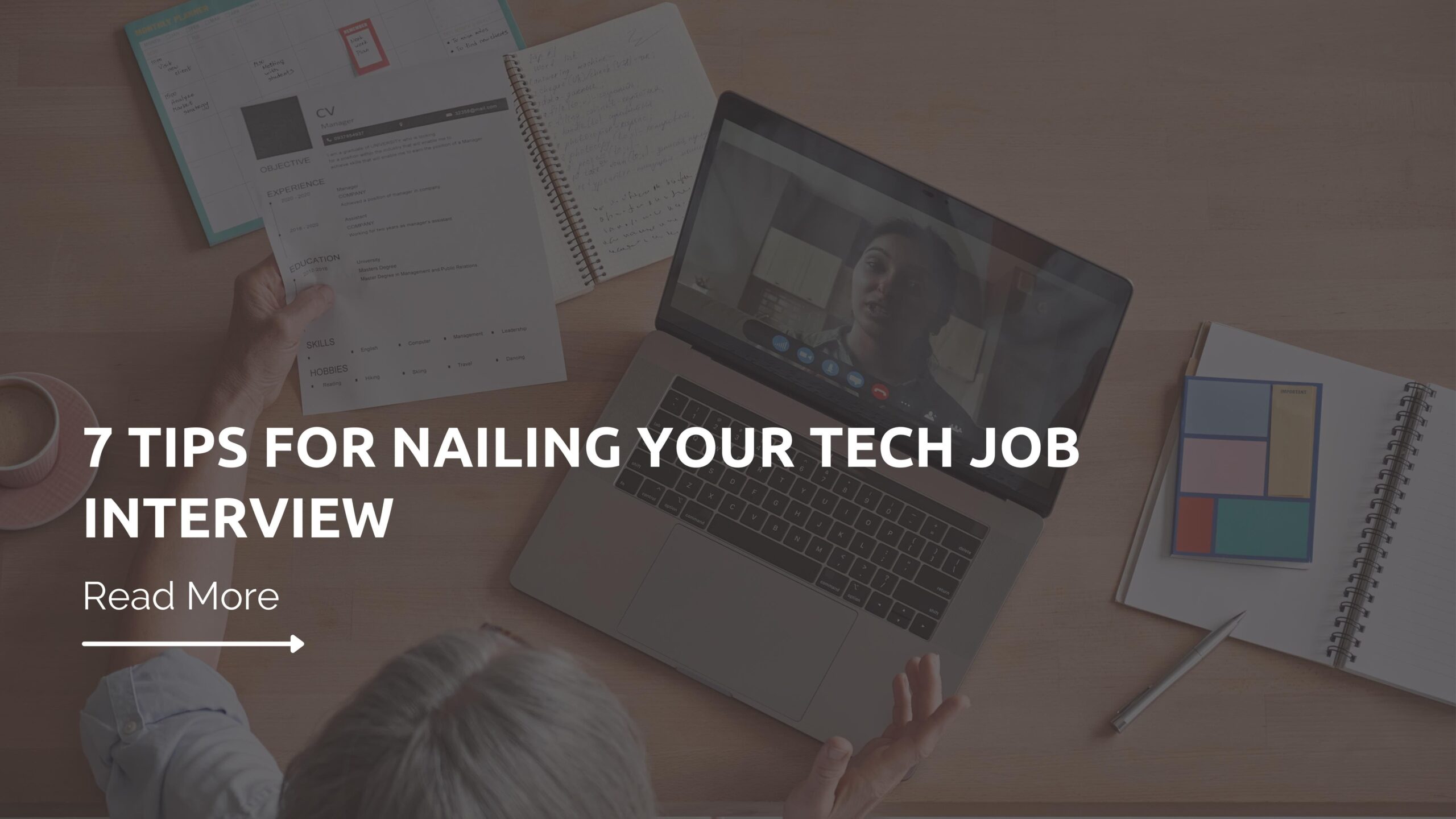 7 Tips for Nailing Your Tech Job Interview