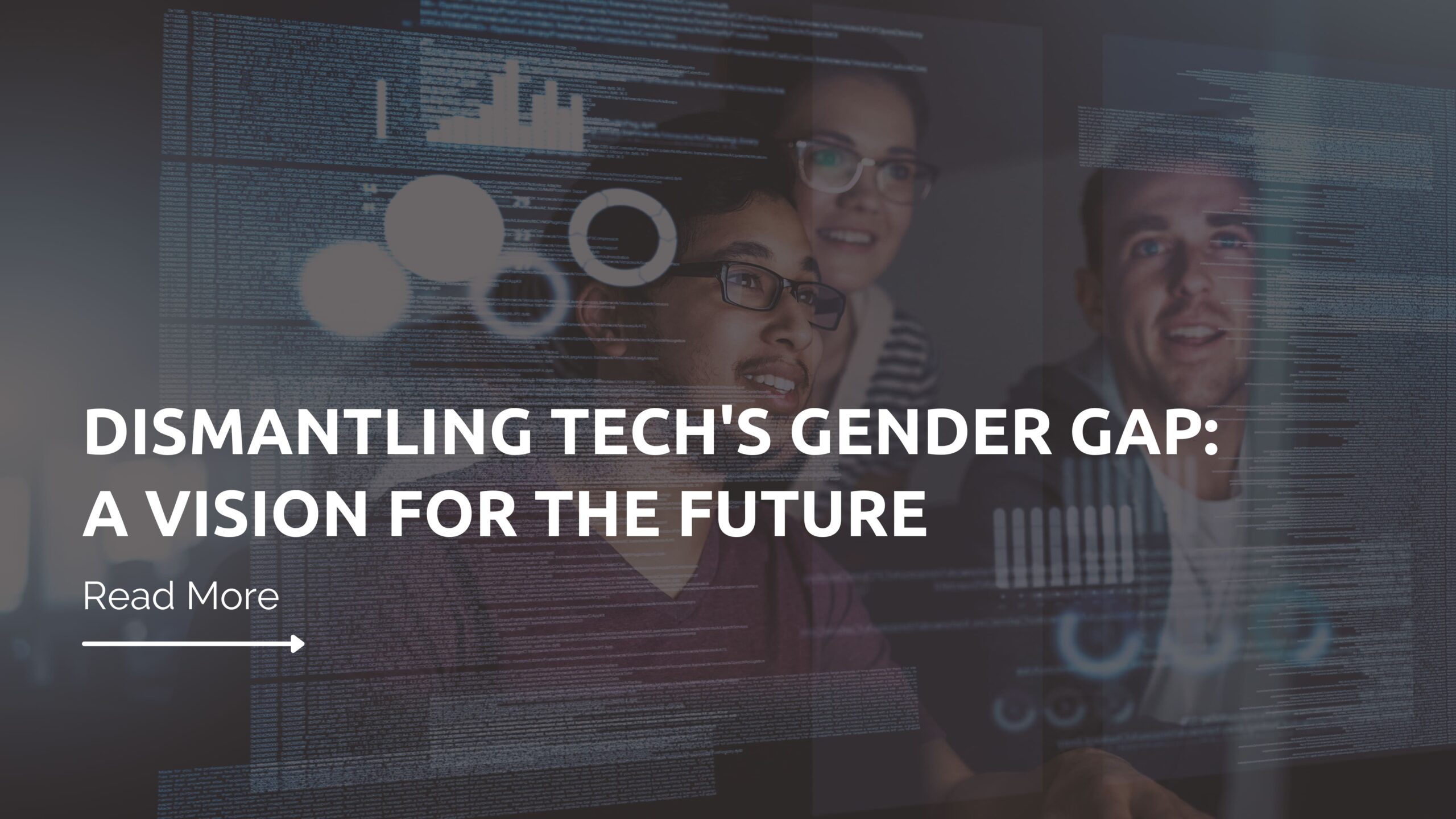 Dismantling Tech's Gender Gap: A vision for the future