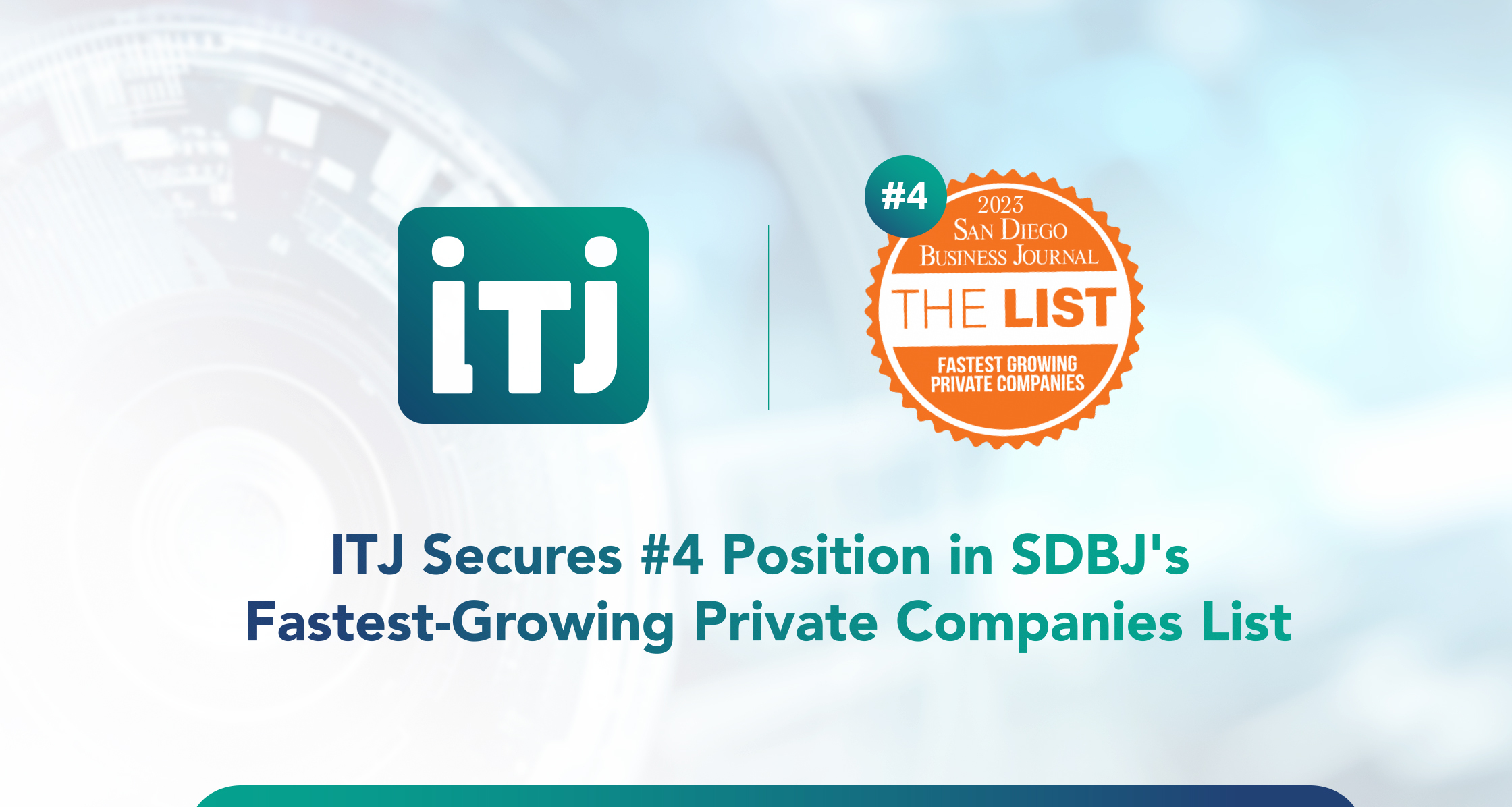 ITJ Secures #4 Position in SDBJ's Fastest-Growing Private Companies List