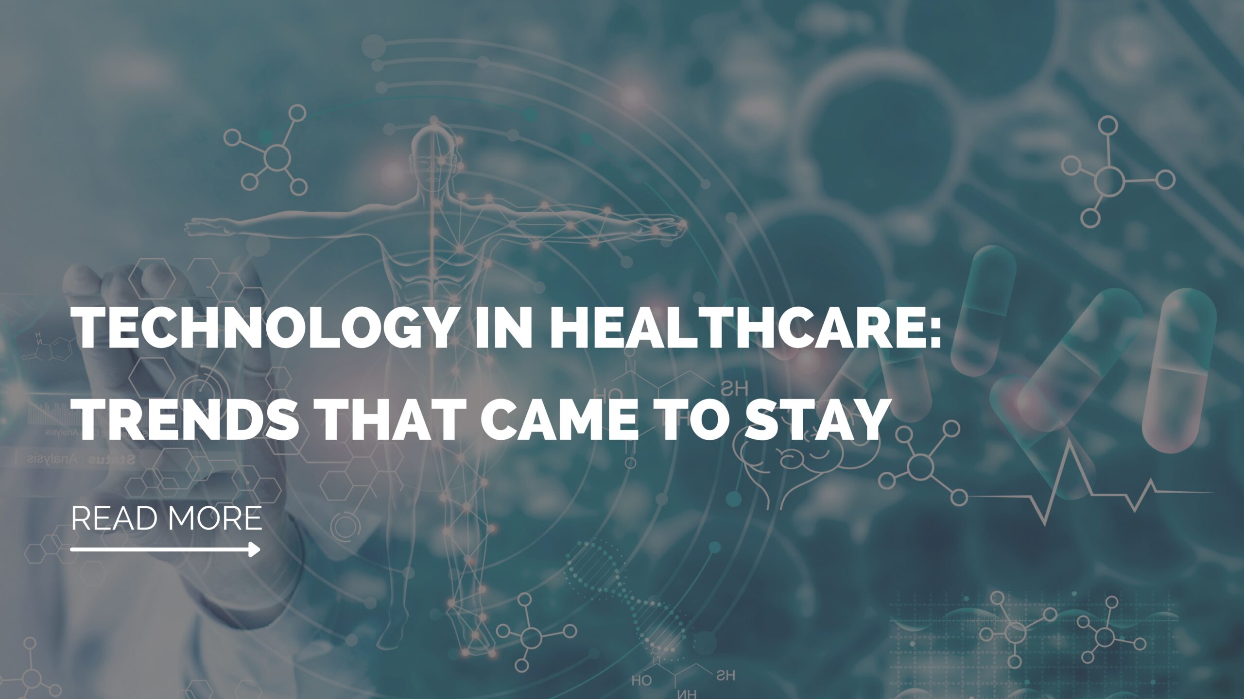 Technology in Healthcare: Trends that came to stay ITJ